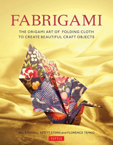 Fabrigami the origami art - fabrigami:, of